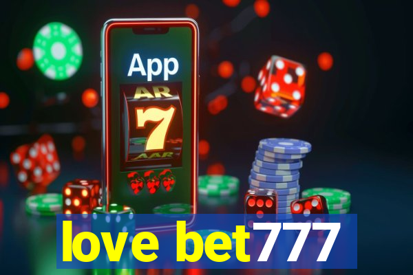 love bet777